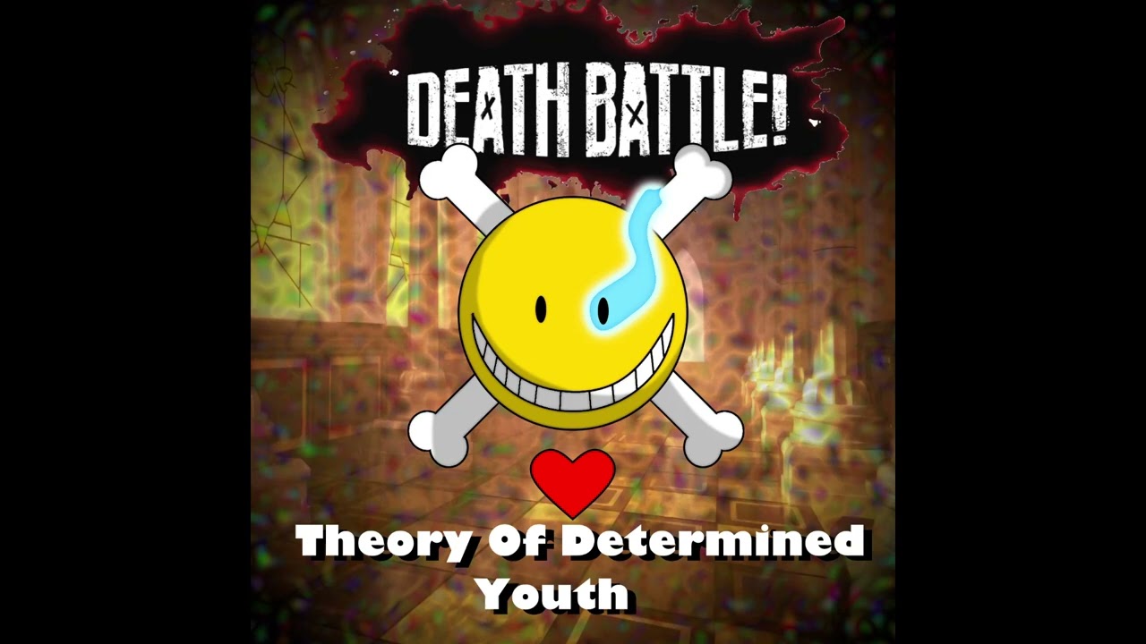 Theory of Determined Youth (Sans vs Koro-Sensei) (Undertale vs Assassination Classroom) Death Battle