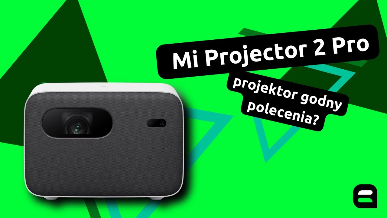 Xiaomi Mi Smart Projector 2 Pro - projektor godny polecenia?