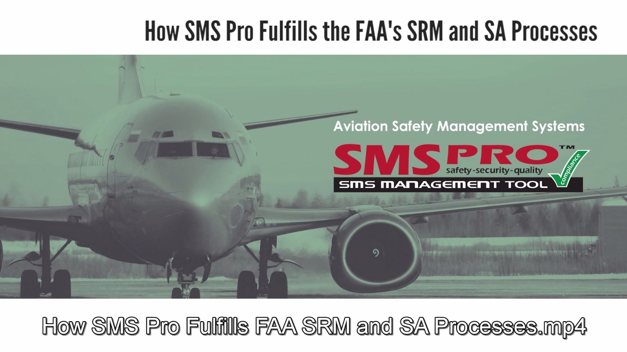 Overview of How SMS Pro Fulfills the FAA's SRM and SA Processes