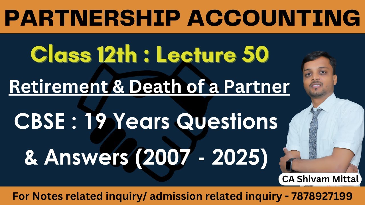CBSE Class 12 Partnership Accounting Retirement of a Partner | CBSE 19 Years Q & A (2007 - 2025)