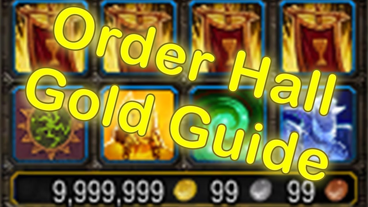 WoW Legion Order Hall Easy Gold Making 7.3.5 | WoW Order Hall Guide (World of Warcraft Gold Guide)