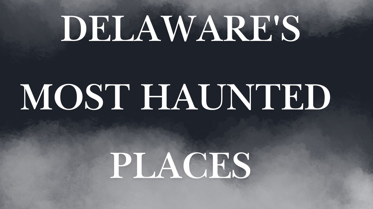 3 Haunted Places in Delaware That TERRIFIED Real People (True Stories)