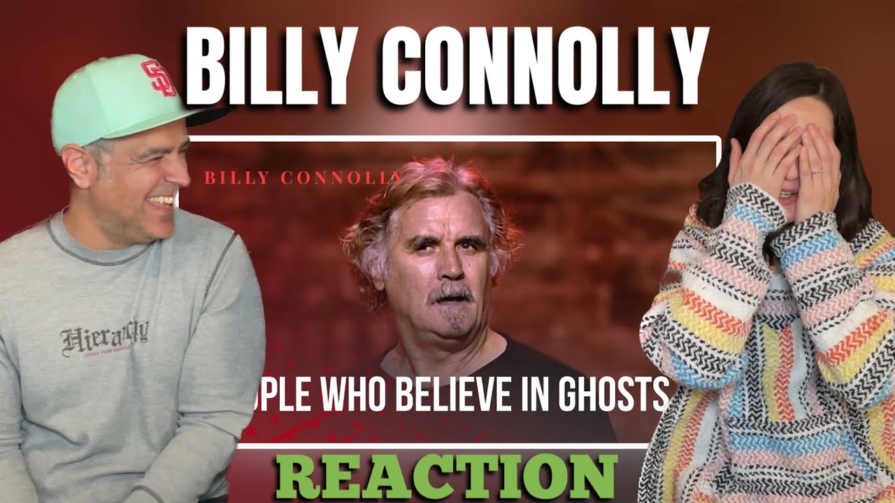 Billy Connolly - People Who Believe in Ghosts REACTION - Was it something I said?