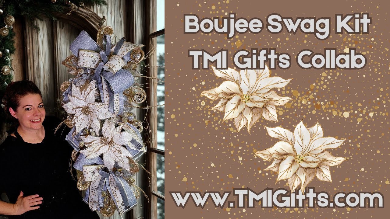 How to make TMI Gifts Boujee Swag Kit  how to design an over the top glam swag using poinsettias
