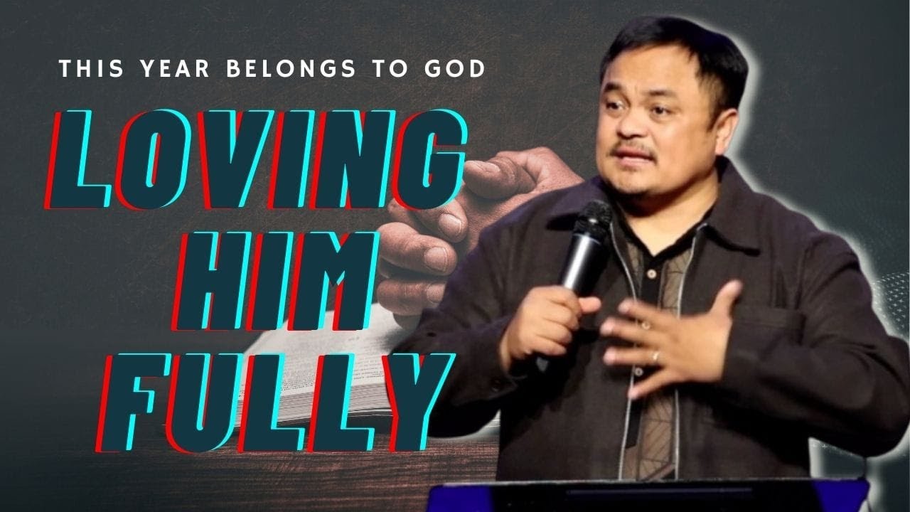 THIS YEAR BELONGS TO GOD -LOVING HIM FULLY