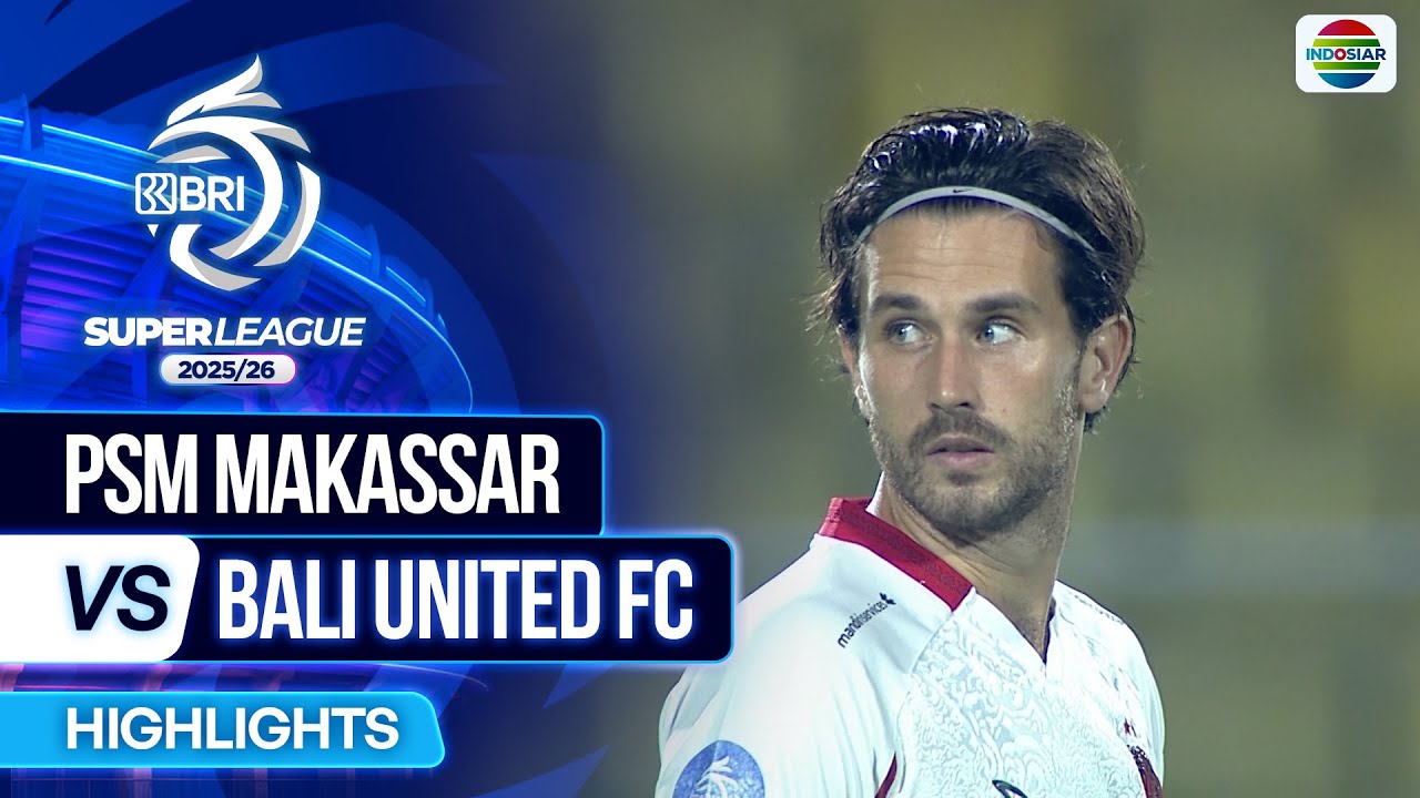 PSM Makassar VS Bali United FC - Highlights | BRI Super League 2025/26