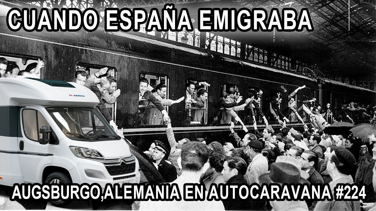 Augsburgo, Alemania. Cuando los españoles Emigraban