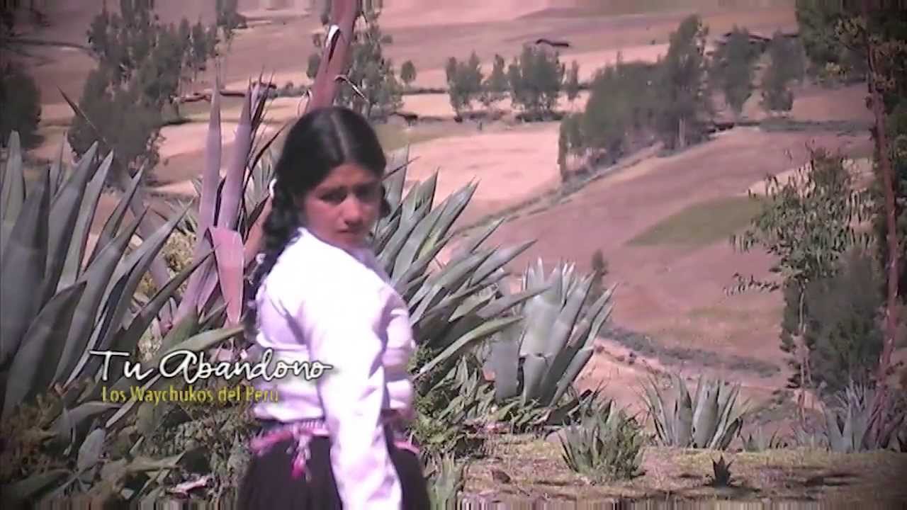 TU ABANDONO  - Los Waychukos del Perú