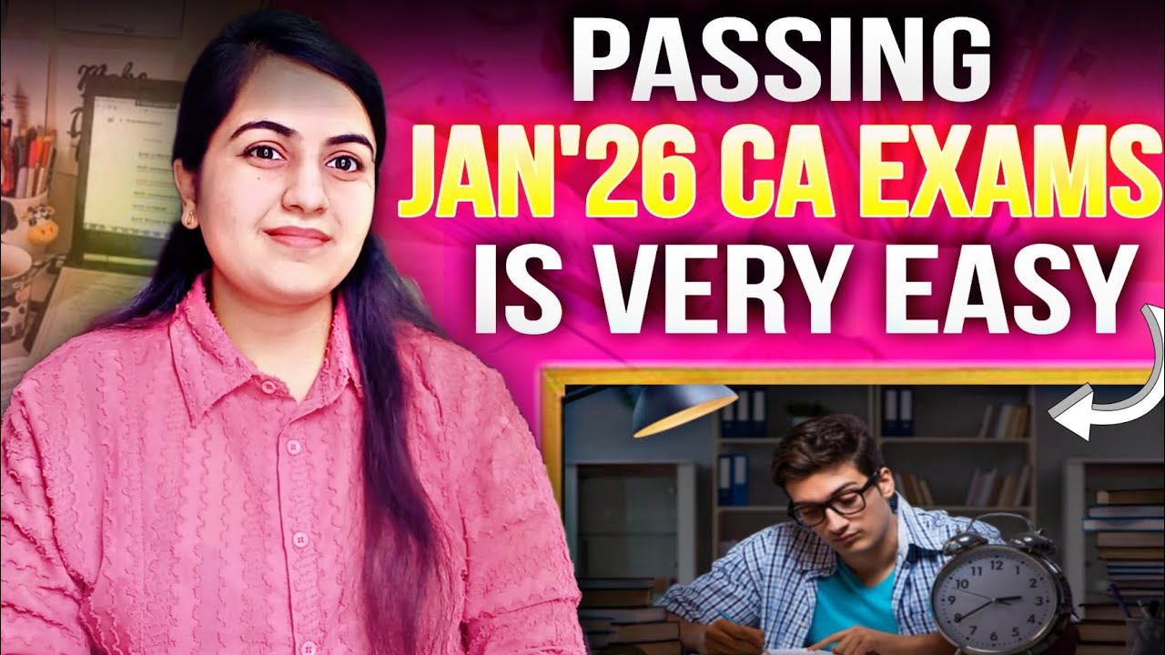 Why PASSING Jan'26 CA Exams is Very Easy Now💯 CA Inter, Foundation & Final Jan 26 |CA Learners #icai
