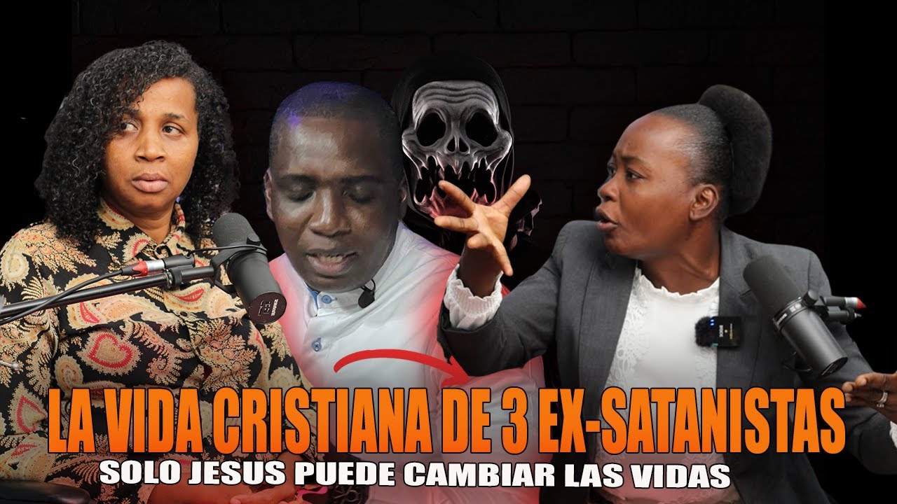 LA VIDA CRISTIANA DE 3 EX-SATANISTAS SOLO JESUS CAMBIA LAS VIDAS - BELEN MARCIA Y WILSON