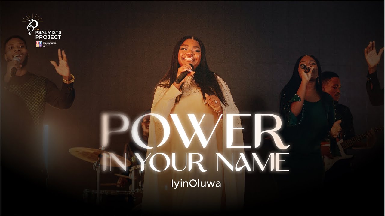 Power In Your Name - IyinOluwa
