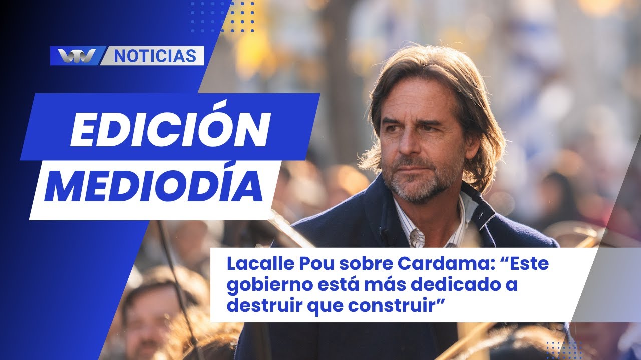 Ed.Med.27/10 | Lacalle Pou sobre Cardama: “Este gobierno está más dedicado a destruir que construir”