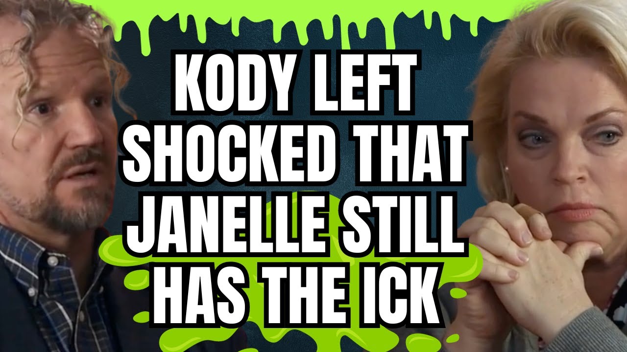 Sister Wives - Kody Left SHOCKED That Janelle Still Has The Ick | Season 18