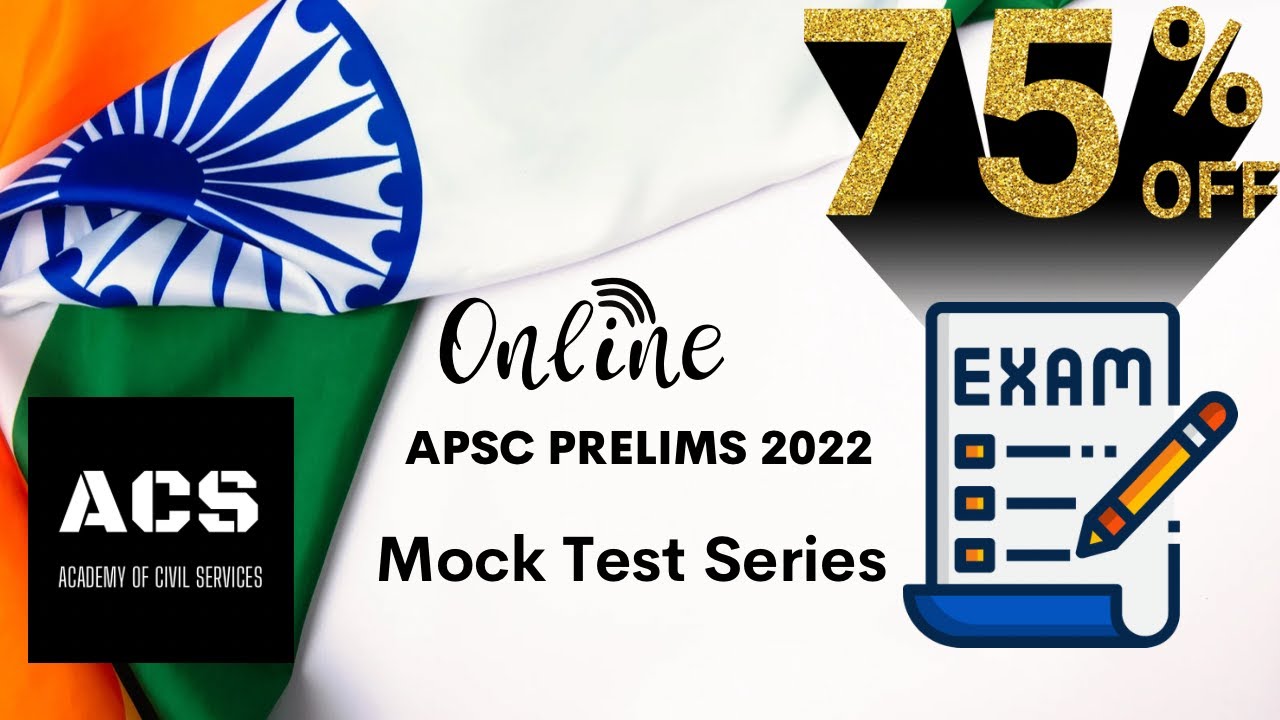 APSC PRELIMS TEST SERIES 2022 | ACS