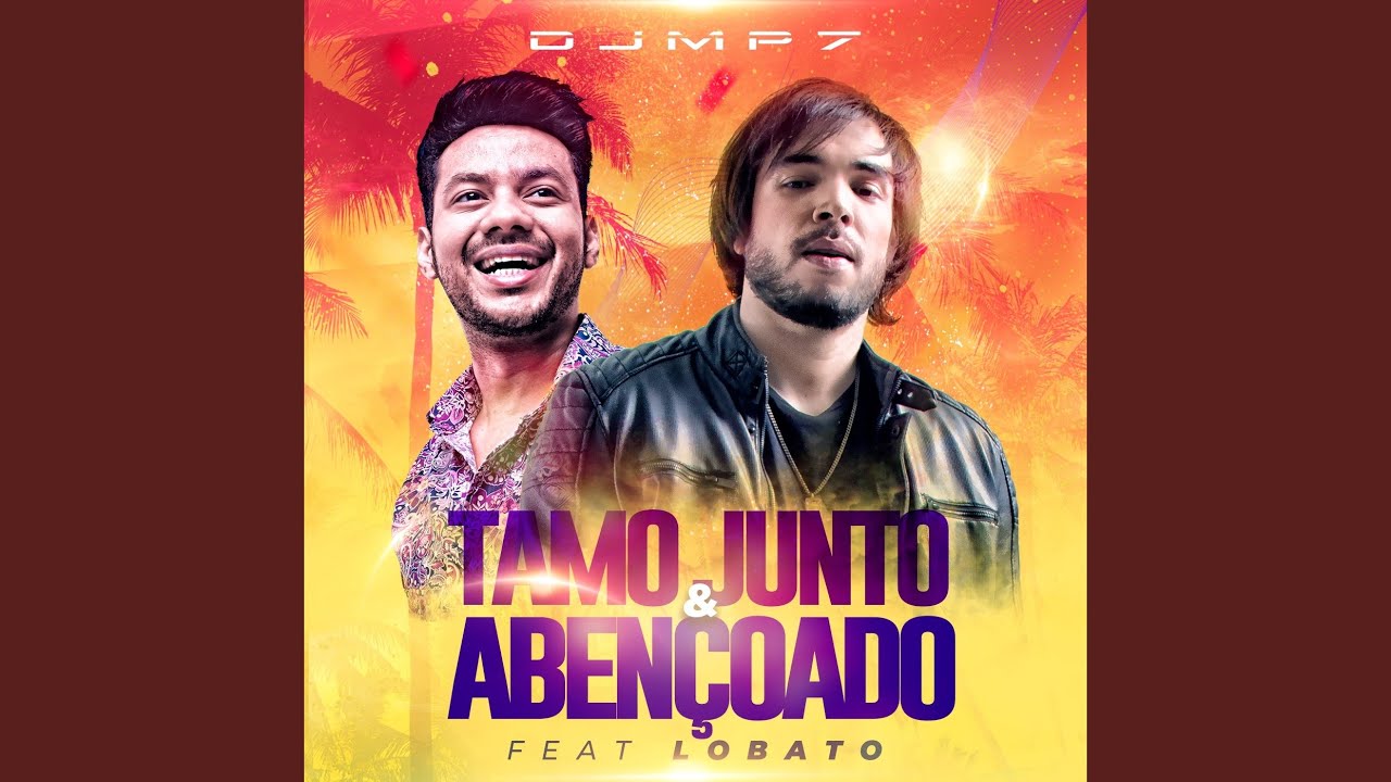 Tamo Junto & Abençoado