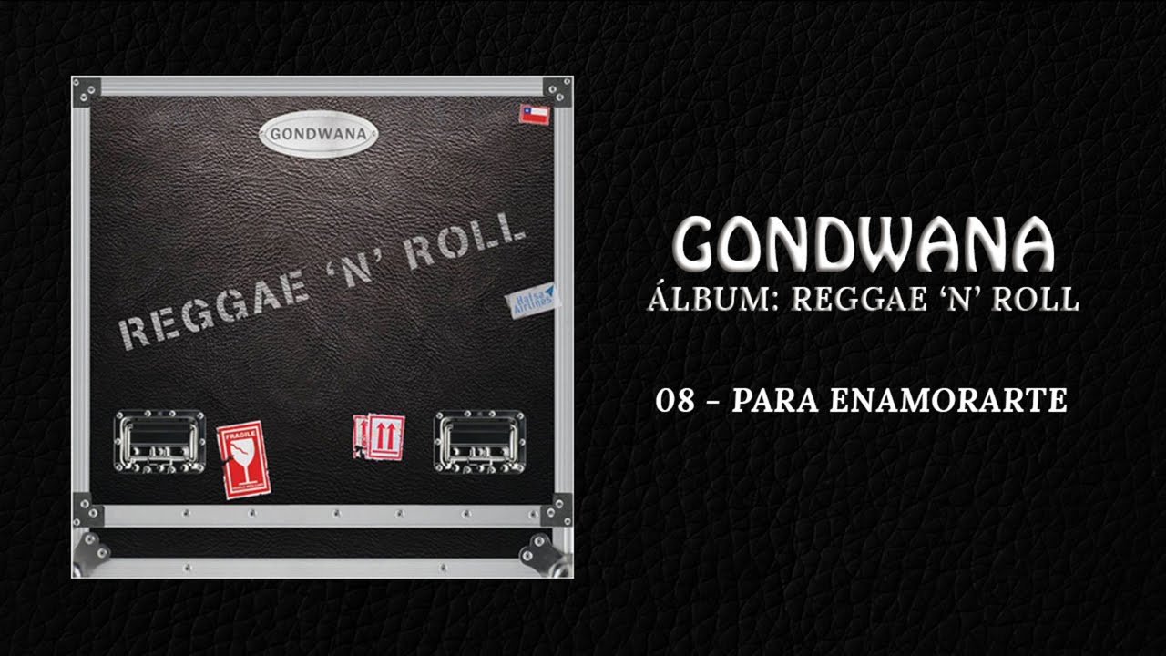 GONDWANA - 08 Para Enamorarte