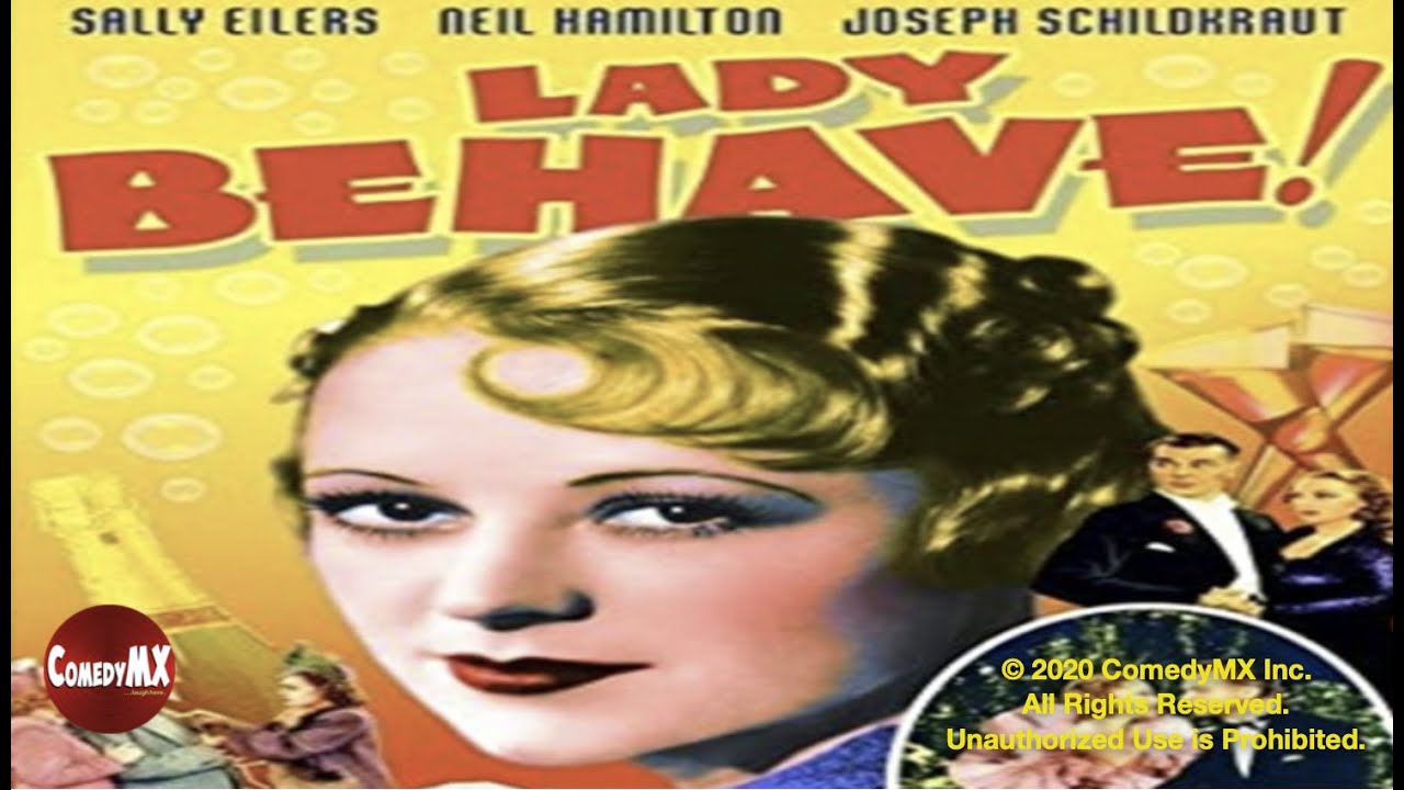 Lady Behave (1937) | Full Movie | Sally Eilers | Neil Hamilton | Joseph Schildkraut