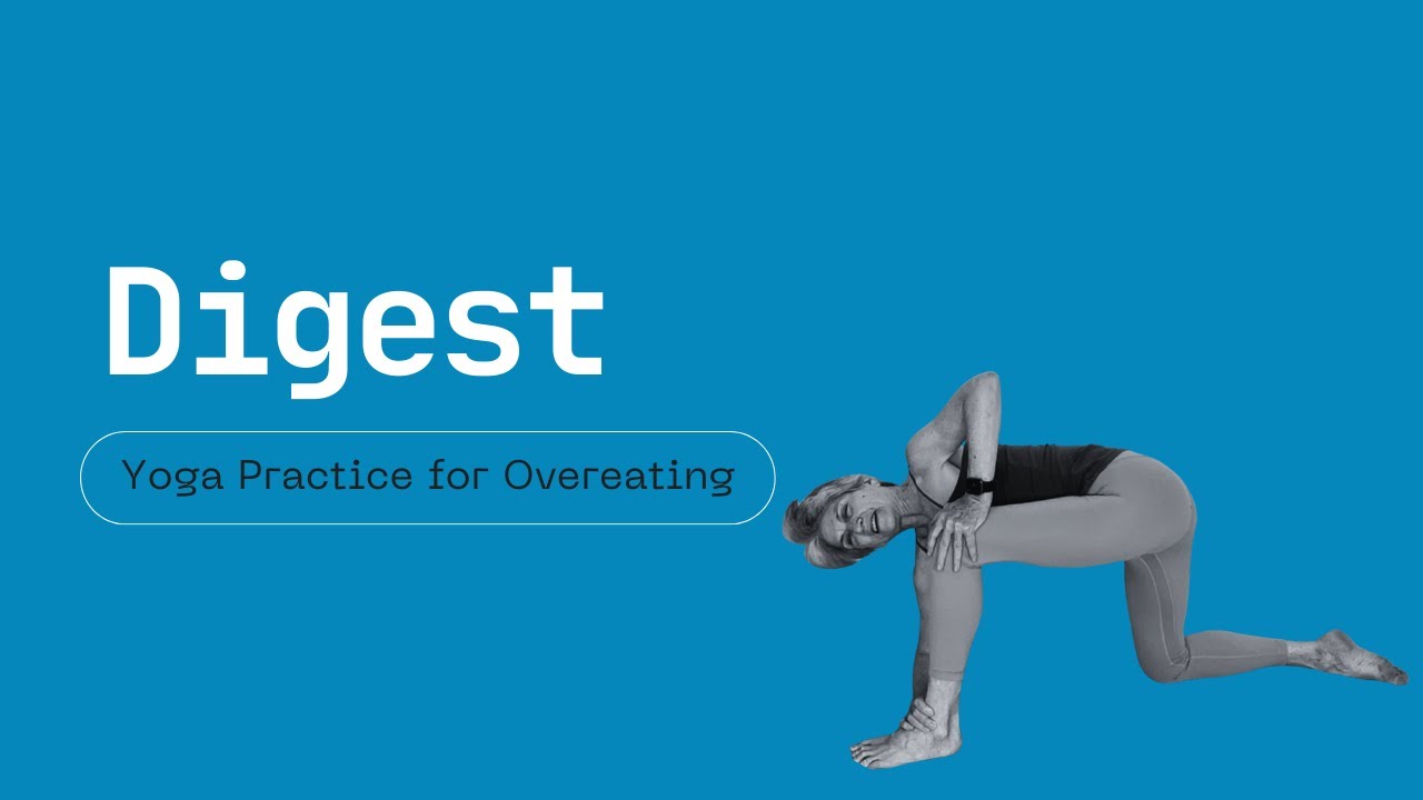 Overindulge? Try this practice and get back to mindful nourishment | Yoga with Rita - Fulcrum Blu