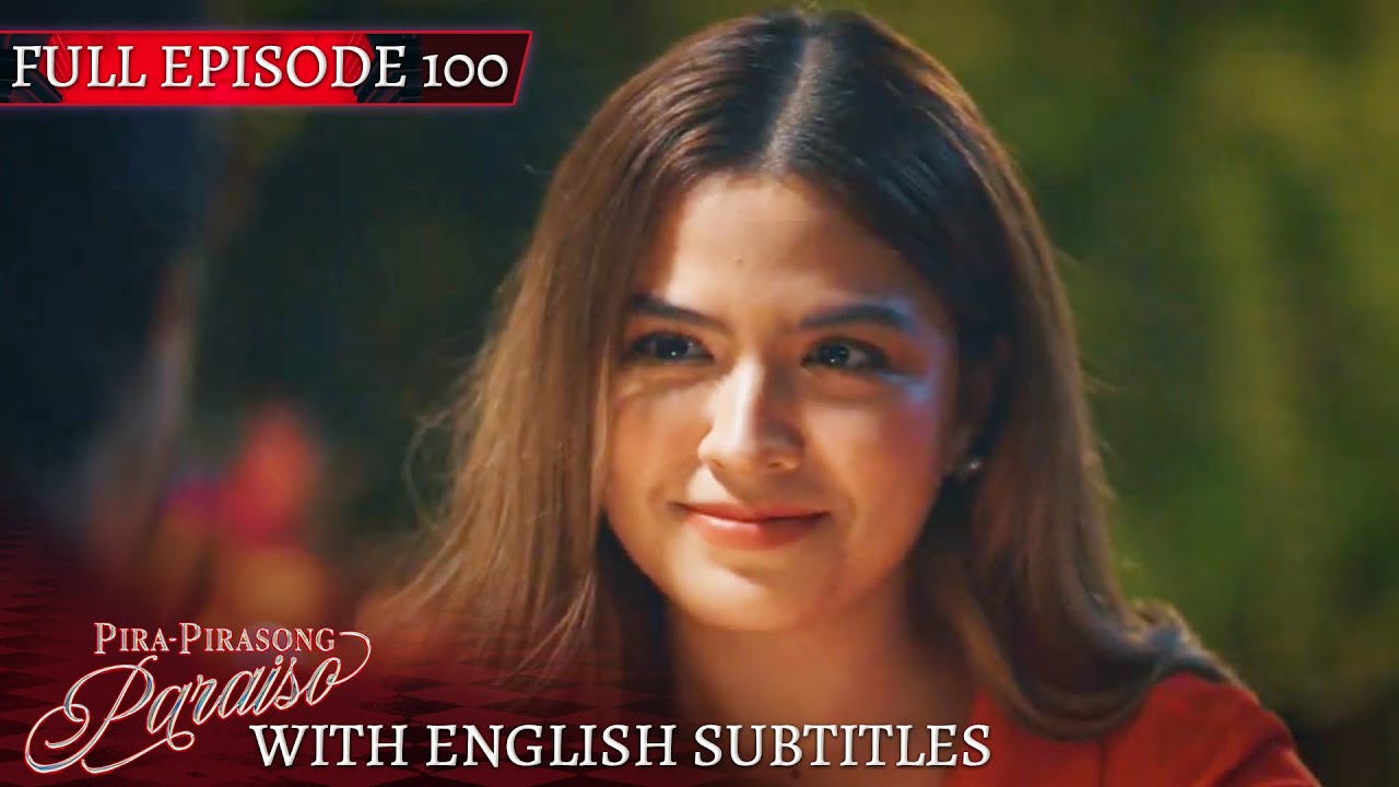 Pira-Pirasong Paraiso | Full Episode 100