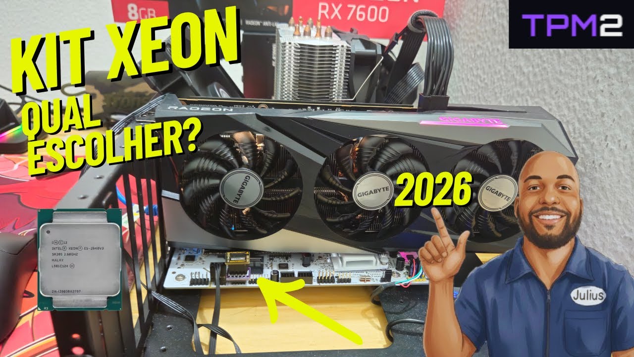 XEON EM 2026: QUAIS MODELOS EU GOSTO DE RECOMENDAR?