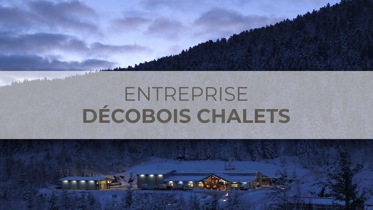 Entreprise - D&eacute;cobois Chalets