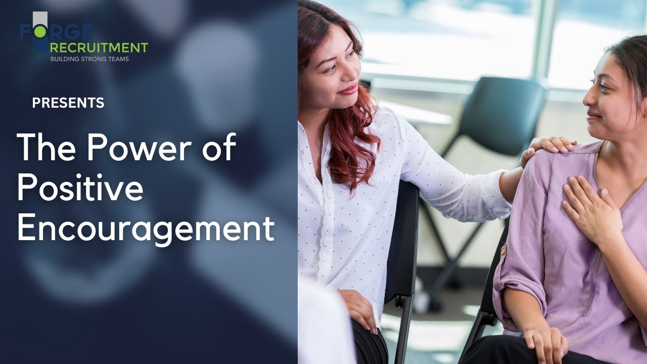 The Power of Positive Encouragement