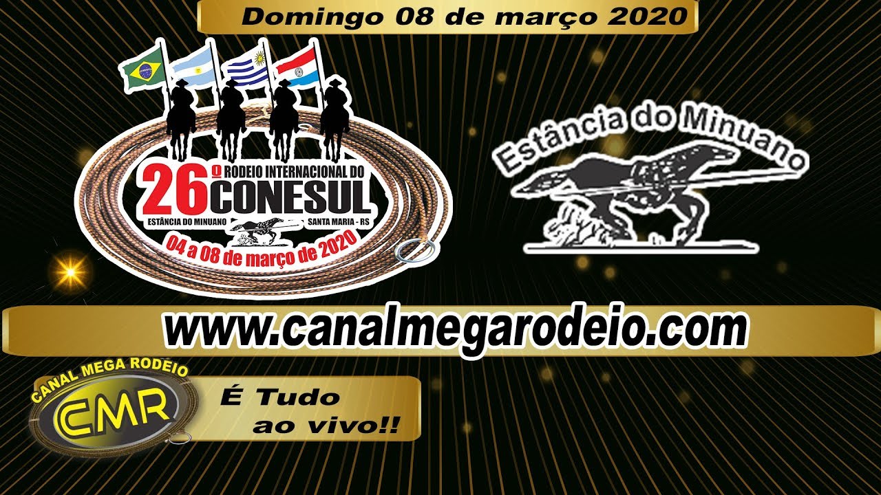 26º Rodeio Internacional do Conesul - Domingo dia 08 de Março 2020 - Santa Maria-RS