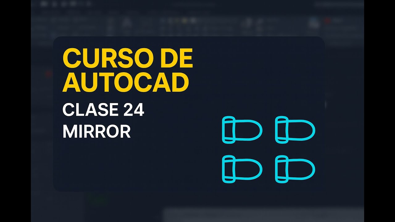 24. Curso de Autocad - MIRROR 