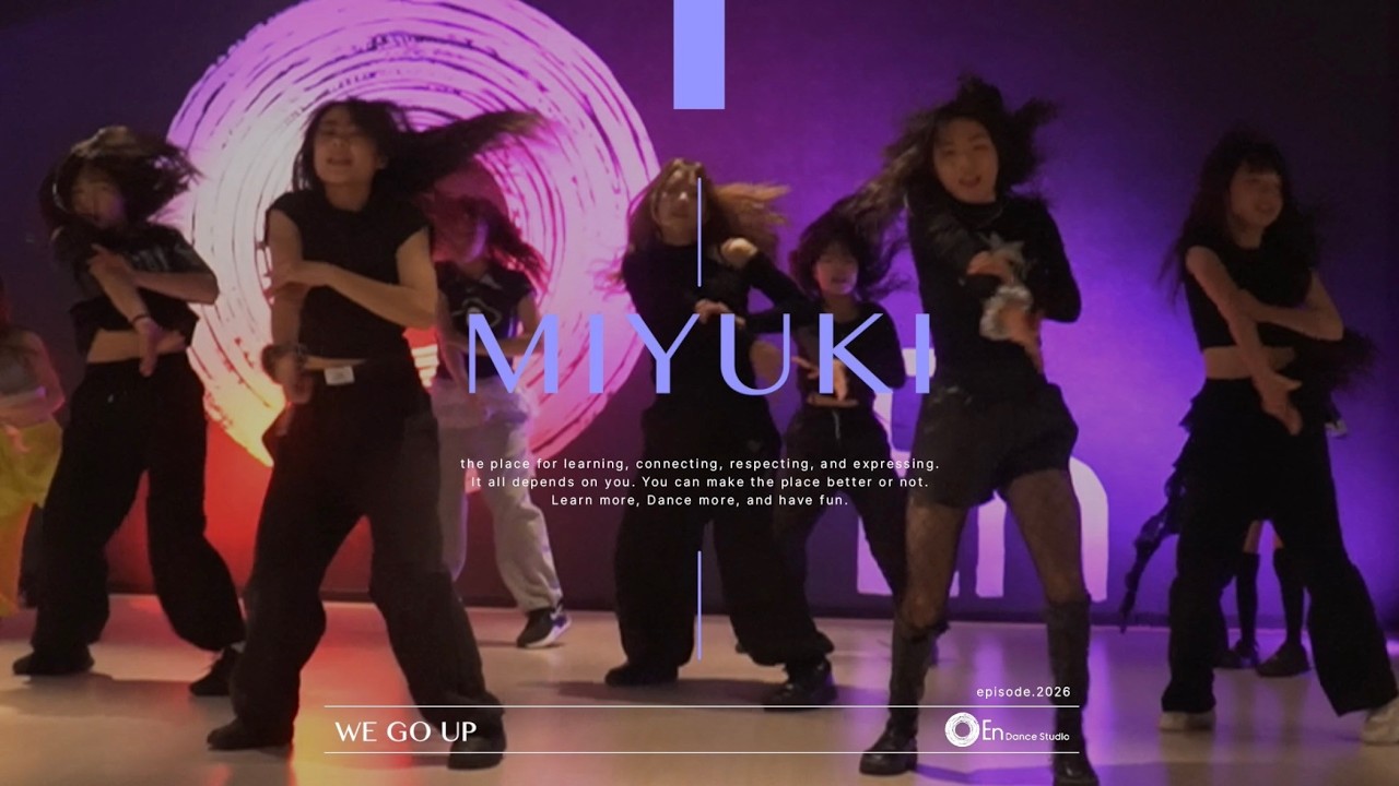 MIYUKI “WE GO UP / BABYMONSTER” @En Dance Studio KIRYU