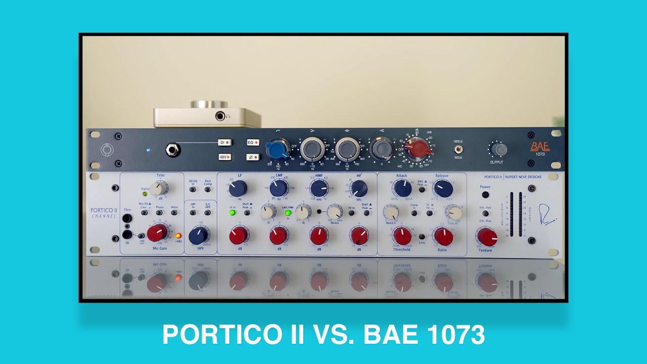 BAE 1073 vs. Rupert Neve Portico II - Preamp Shootout