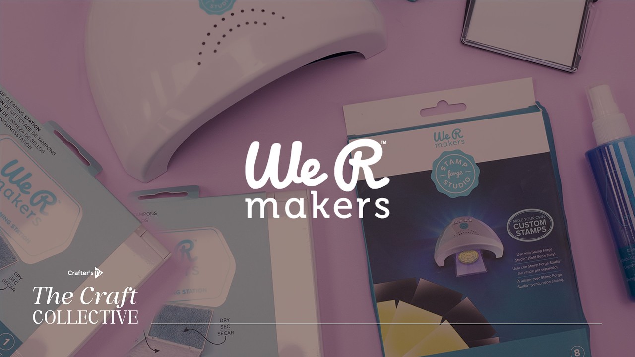 The Craft Collective : We R Makers Stamp Forge (7th April 2026)