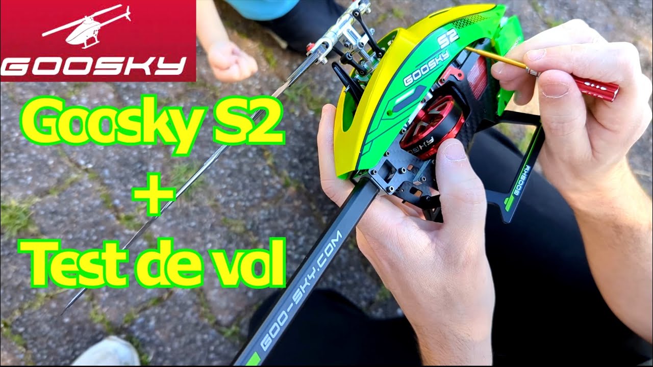 Goosky - S2 Legend -  BNF Heli - Unboxing + Test Vol extérieur.