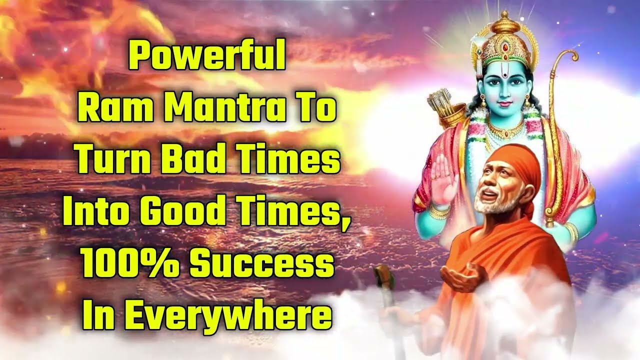 Powerful Ram Mantra To Turn Bad Times Into Good Times, 100% Success In Everywhere