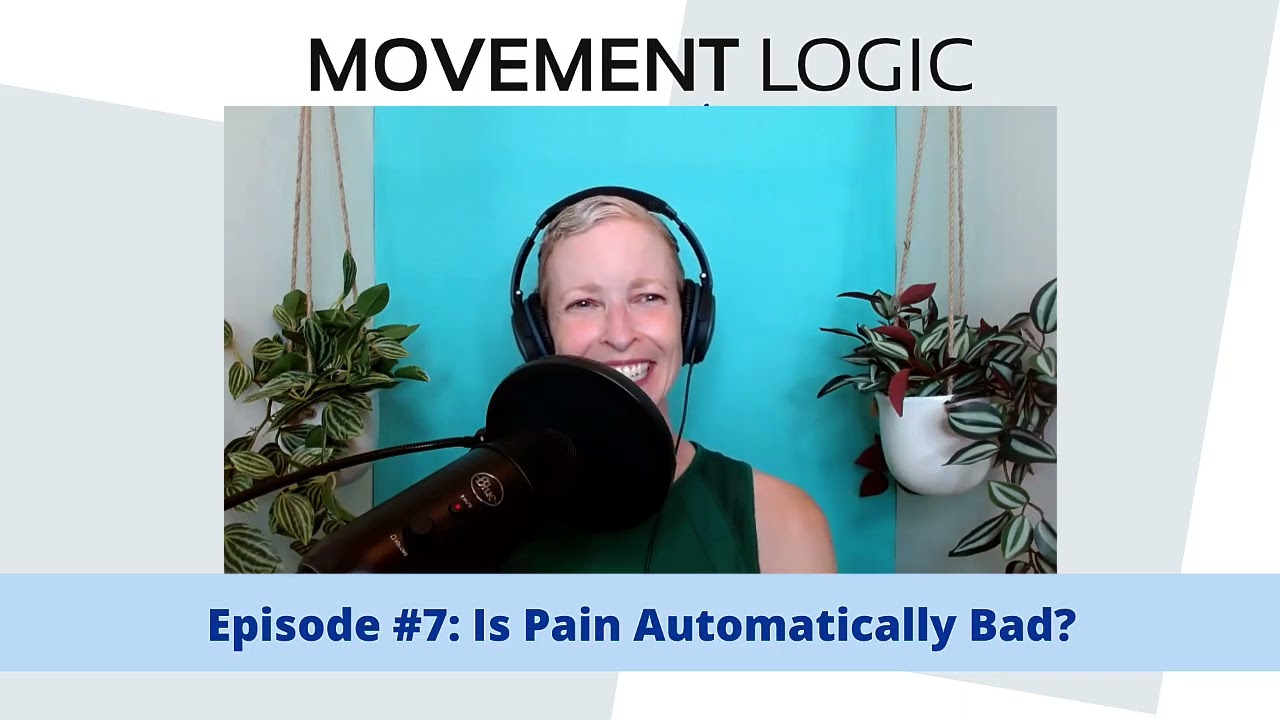 7: Is Pain Automatically Bad?