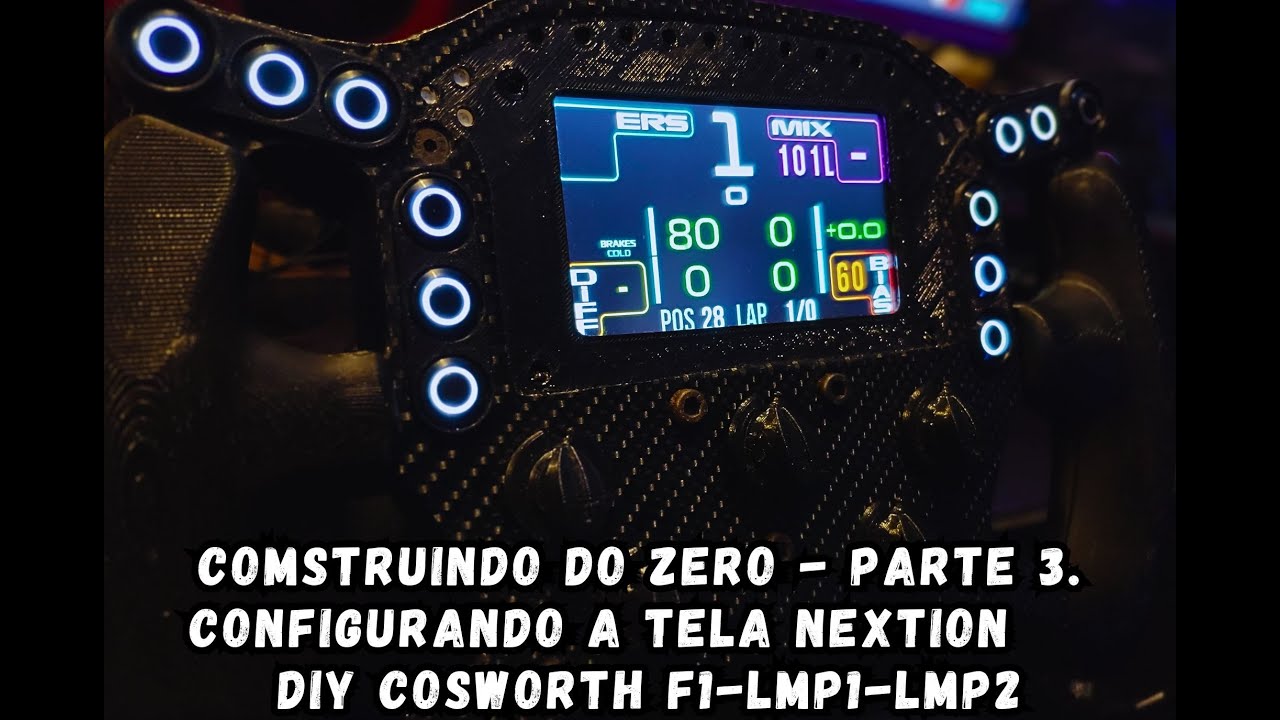 CONSTRUINDO DO ZERO  DIY COSWORTH F1-LMP1-LMP2 - PARTE 3, CONFIGURANDO A TELA NEXTION!!!!