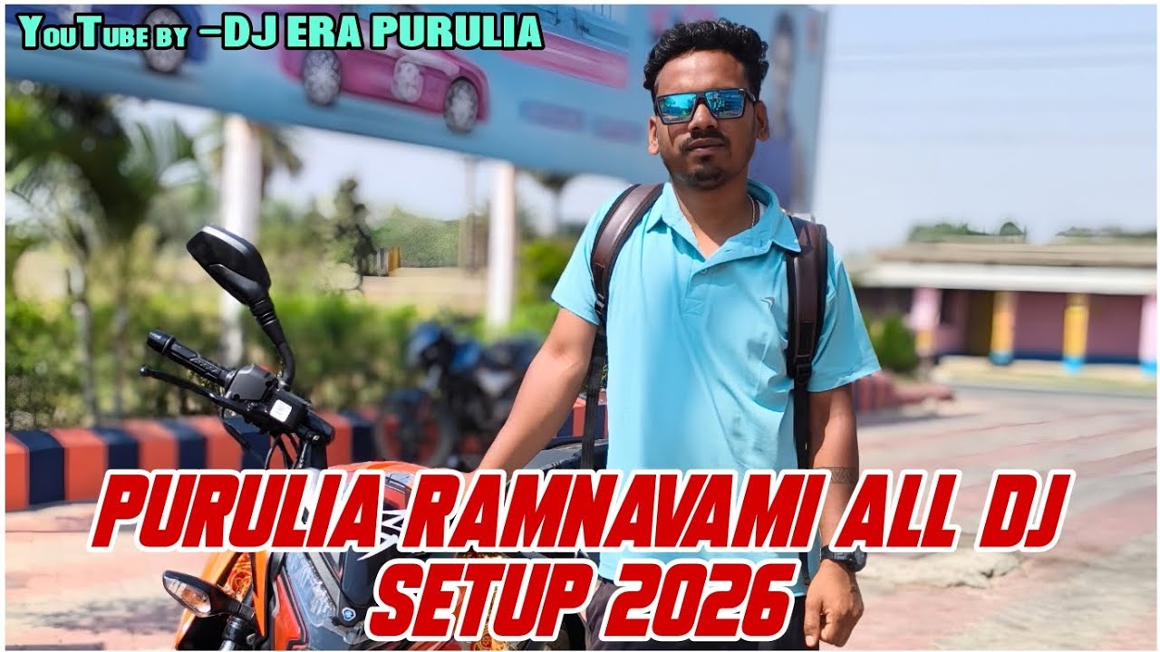PURULIA RAMNAVAMI ALL DJ SETUP 2026 @djerapurulia