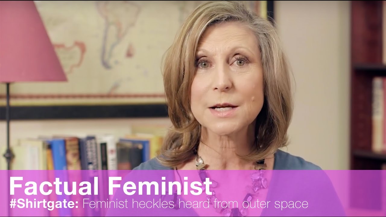 #Shirtgate: Feminist heckles heard from outer space | FACTUAL FEMINIST