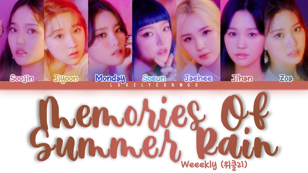 Weeekly (위클리) – Memories Of Summer Rain Lyrics (Color Coded Han/Rom/Eng)