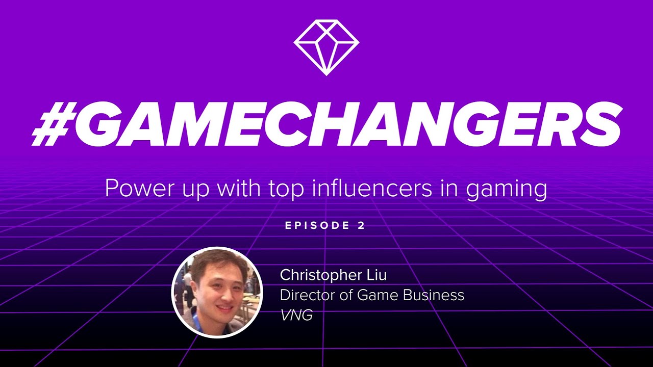 App Annie #Gamechangers​ Episode 2 - VNG