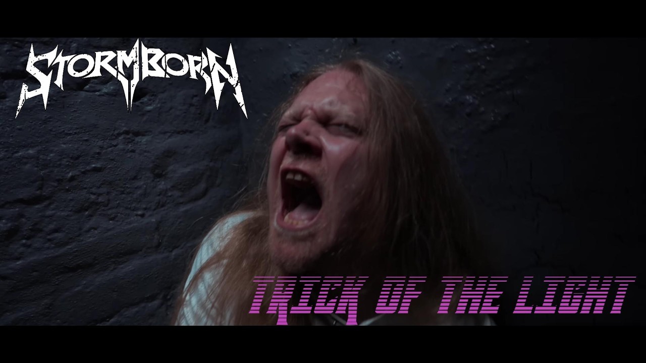 STORMBORN - Trick Of The Light (Official Music Video)