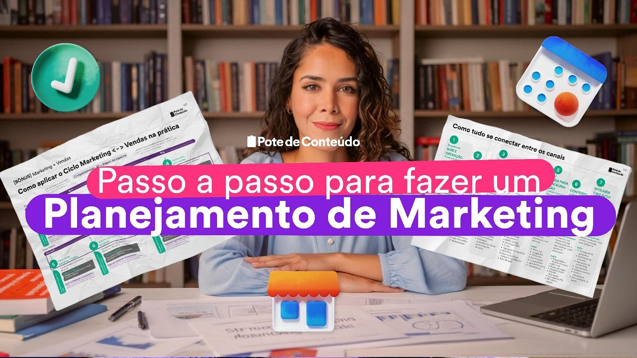 Passo a passo para fazer um Planejamento de Marketing