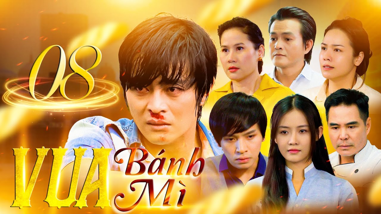 PHIM VUA BÁNH MÌ - Tập 8 | CAO MINH ĐẠT, NHẬT KIM ANH | Phim Bộ Tâm Lý Xã Hội Việt Nam Hay Nhất