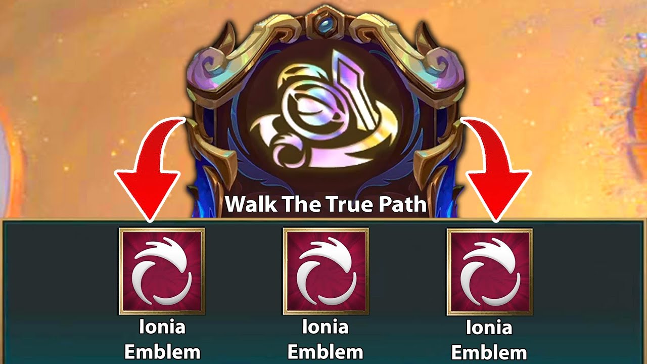 Walk The True Path = x3 Ionia Emblem !??