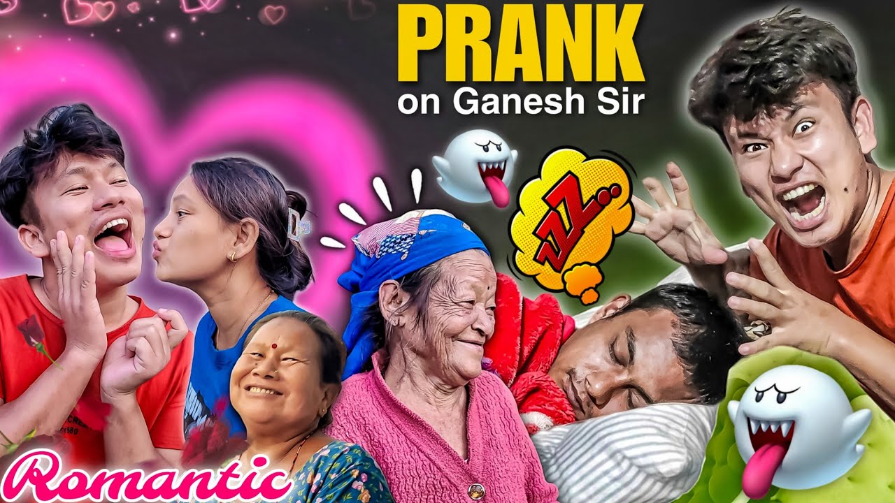 PRANK ON GANESH SIR 😂 | आज IRRITATING गर्ने पालो मेरो | Budi Snaga Halka Romantic Vako | NyPoLee Lyf