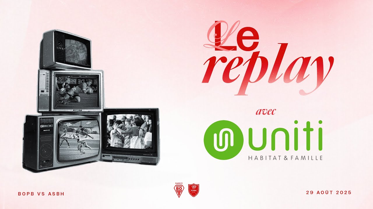 ⏯️ 25.26 - Le Replay de la J1 par UNITI : Biarritz / Béziers