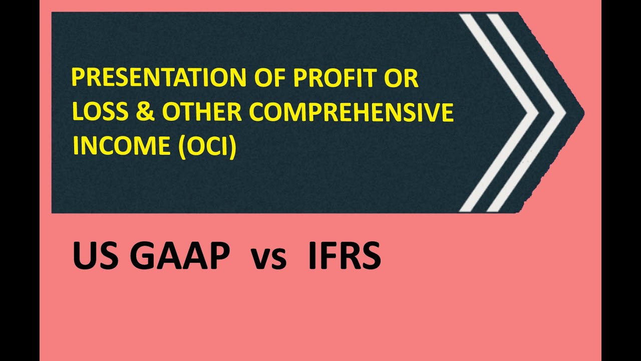US GAAP vs IFRS: P&L and OCI Differences Explained | Income Statement Comparison