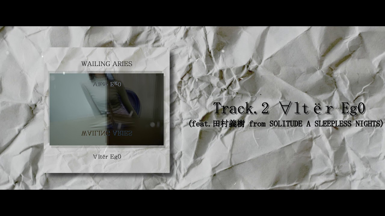 WAILING ARIES - 4th Single ''∀ltёr Eg0'' Official Teaser