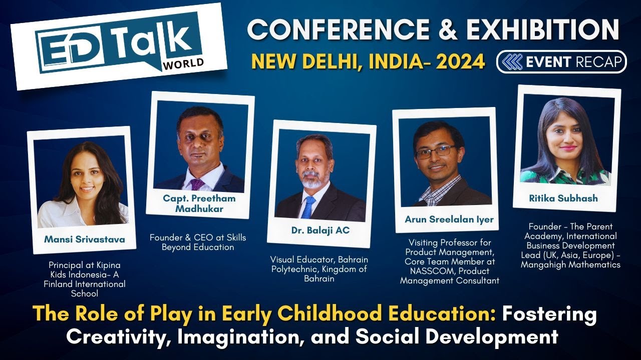 The Role of Play in Early Childhood Education | EdTalk World Conference - 2024
