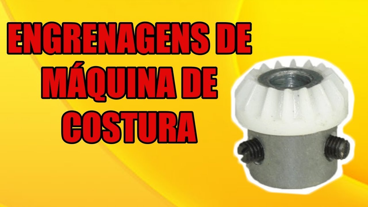 CUIDADOS COM AS ENGRENAGENS DA SUA MÁQUINA DE COSTURA