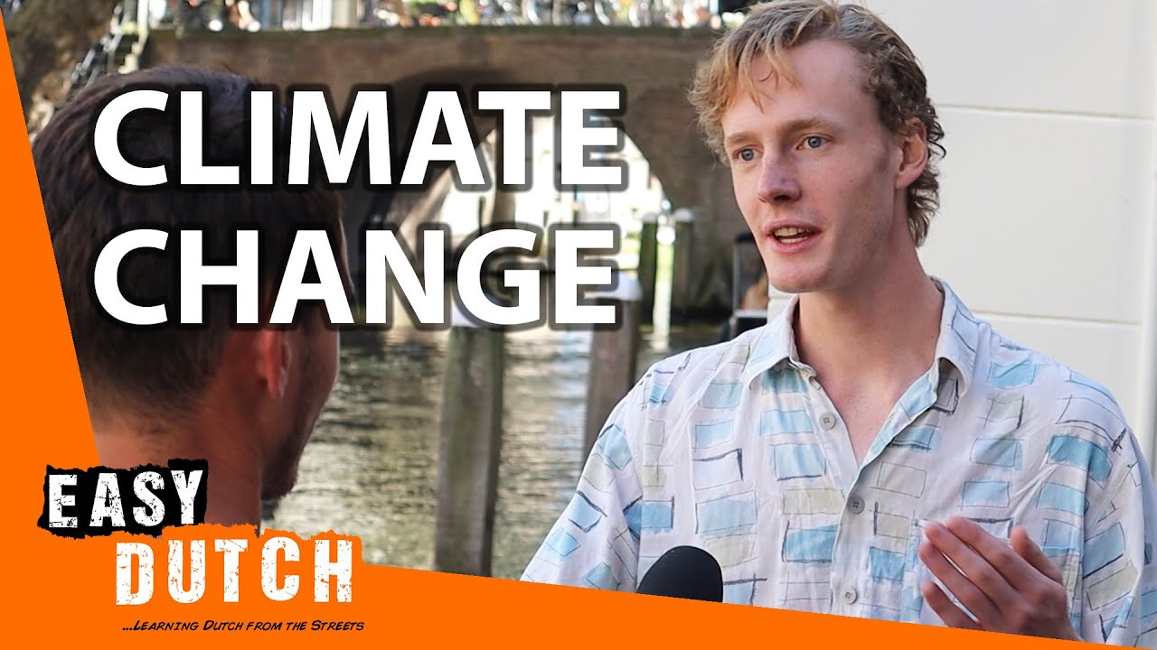 What the Dutch Think about Climate Change | Easy Dutch 40
